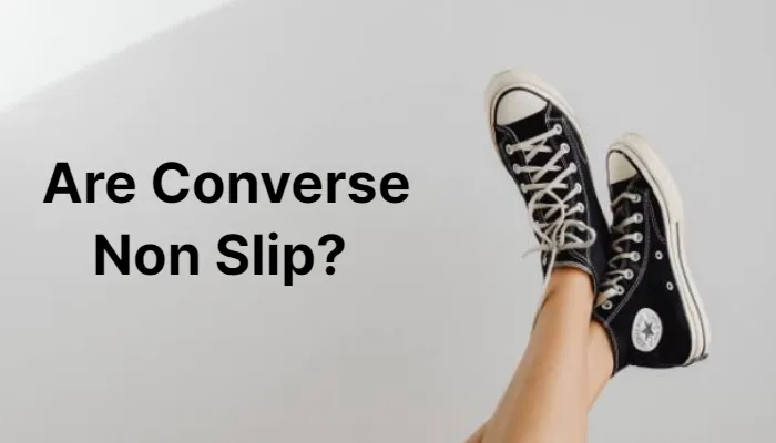 are-converse-non-slip