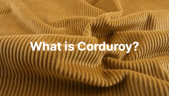 what-is-corduroy